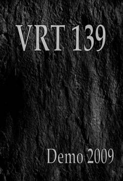 VRT 139 : Demo 2009